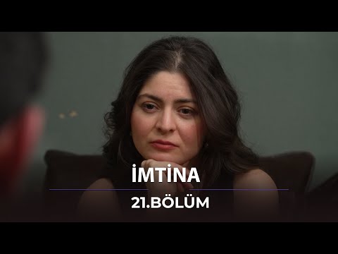 İmtina / 21. Bölüm