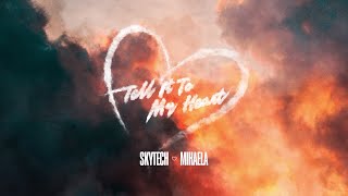 Musik-Video-Miniaturansicht zu Tell It To My Heart Songtext von Skytech & Mihaela Marinova