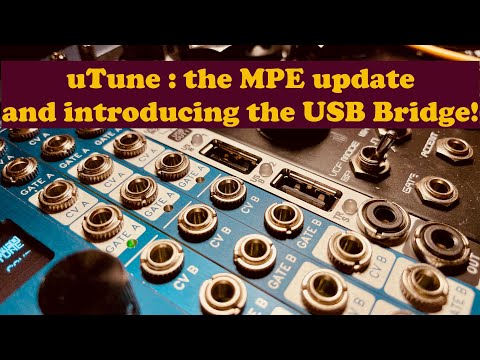 µTune : The MPE Update! And introducing the Tubbutec USB Bridge :)