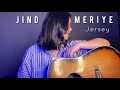 Jind Meriye | Jersey | Sachet-Parampara | Shahid-Mrunal | Female Guitar Cover by Anshika