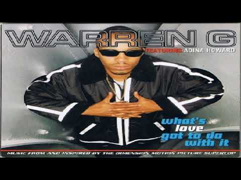 Warren G - What's Love Got To Do With It (ft. Adina Howard)