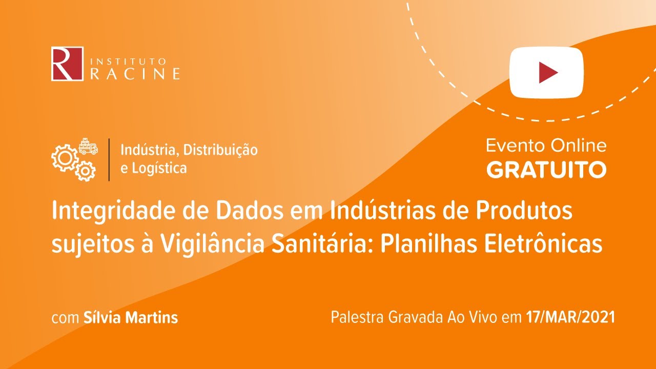 Integridade de Dados em Indústrias de Produtos sujeitos à Vigilância Sanitária Planilhas Eletrônicas
