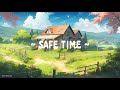 Safe Time 🍃 Lofi Deep Focus 🌳 Study/Calm/Heal [ Lofi Hip Hop - Lofi Chill ]