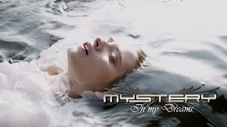 Music video thumbnail preview for MYSTERY - In My Dreams by Mystery