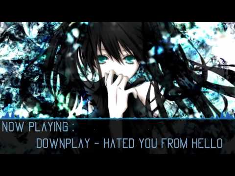⌠NightCore⌡DownPlay - Hated You From Hello