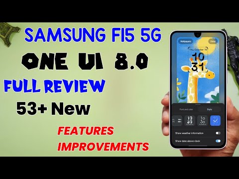 Samsung F15 5G One UI 8.0 Android 16 Update Full Review 53+ New Features & Improvements