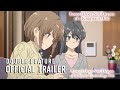 Rascal Does Not Dream Double Feature Official Trailer [Subtitled]