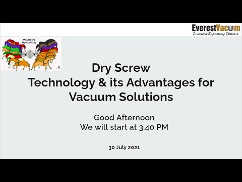 EV Webinar 10 - Dry Vacuum Technology & its Benefits to End User