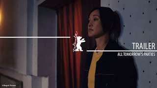 "All Tommorow's Parties" (Wo De Peng You) | Trailer | Berlinale 2023