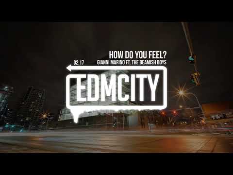 Gianni Marino ft. The Beamish Boys - How Do You Feel?