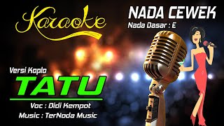 Download lagu Karaoke TATU - Didi Kempot ( Nada Cewek ) mp3