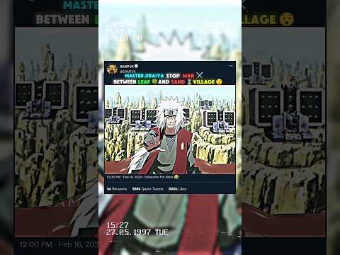 MASTER JIRAIYA STOP WAR ⚔️ BETWEEN LEAF 🍀 AND SAND⏳ VILLAGE 😯