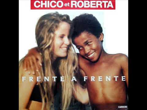 Chico & Roberta   "Frente A Frente"