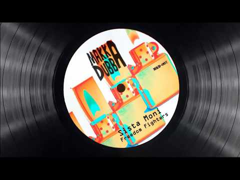 Sista Moni - Freedom Fighters / Freedom Dub