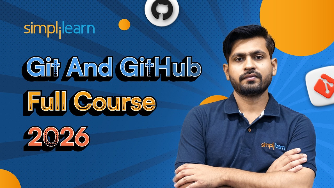 Git And GitHub Full Course 2026 [FREE]| Git And GitHub Full Tutorial For Beginners 2026 |Simplilearn