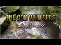 The God Who Sees