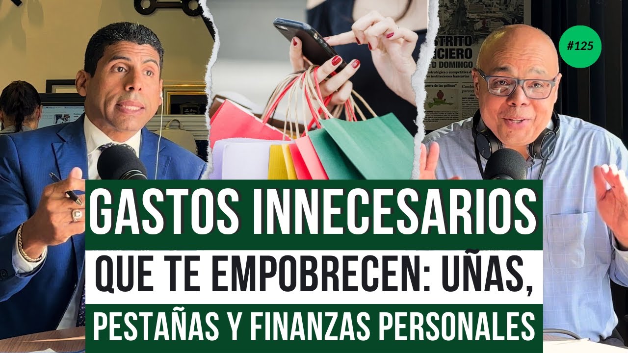 GASTOS INNECESARIOS que te EMPOBRECEN | Uñas, Pestañas y Finanzas Personales | elDinero Podcast 125