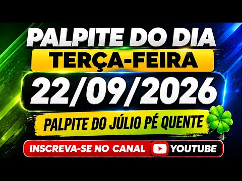 PALPITE DO JÚLIO 22/09/2026 - JOGO DO BICHO - VALE PRA TODAS AS LOTERIAS 