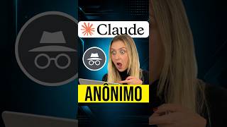 CONHEÇA o modo ANÔNIMO do CLAUDE | Grátis