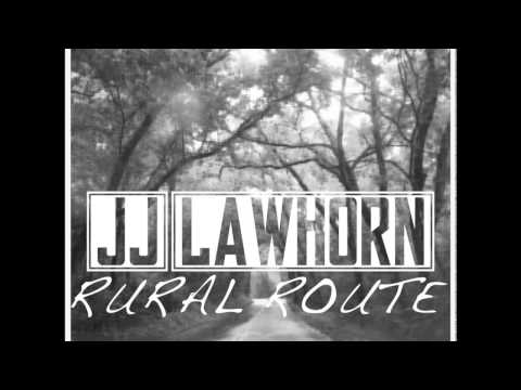 JJ Lawhorn - Rural Route