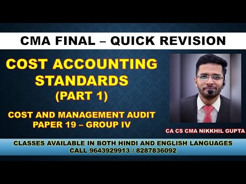 COST ACCOUNTING STANDARDS QUICK REVISION || COST AND MANAGEMENT AUDIT PAPER 19