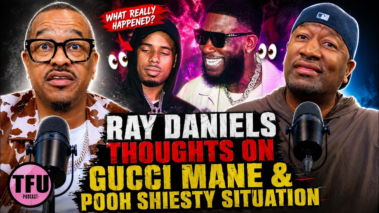 Ray Daniels on the Gucci Mane & Pooh Shiesty Situation
