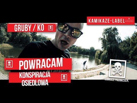Gruby Konspiracja Osiedlowa - Powracam prod. Bandyta  | ☠ |