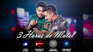 Henrique e Juliano - Letra - 3 horas de motel