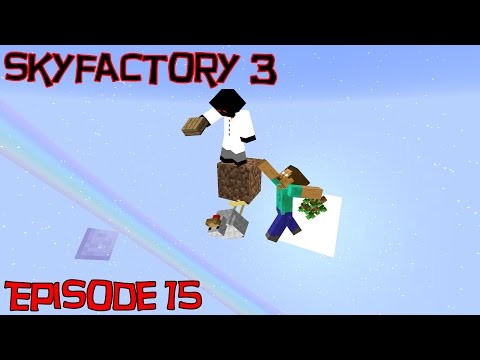 Skyfactory 3 - Ep 15 Learn Those Chickens