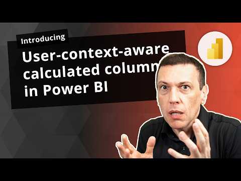 Power BI: User-Aware Calculated Columns Power BI: User-Aware Calculated Columns