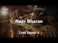 Neer Bharan Zara Madani Season 6 Coke Studio Pakistan RohailHyattMusic