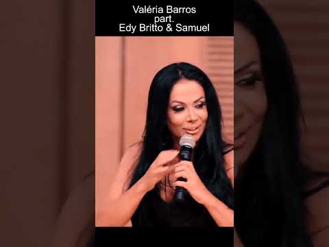 Valéria Barros, Edy Britto e Samuel  - Nada Mudou   #Shorts