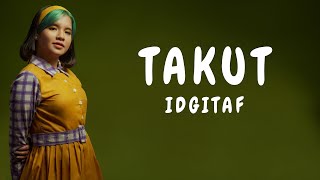 Download lagu Takut - Idgitaf  (Lirik dan Cover) mp3