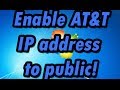 How to enable AT&T Modem IP address to the ...