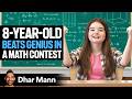 Young Girl BEATS GENIUS In Math Contest Dhar Mann Studios