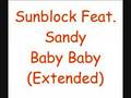 Sunblock Feat. Sandy - Baby Baby 