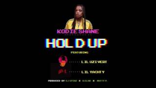 Kodie Shane - Hold Up ( Dough Up ) Feat Lil Uzi Vert &amp; Lil Yachty