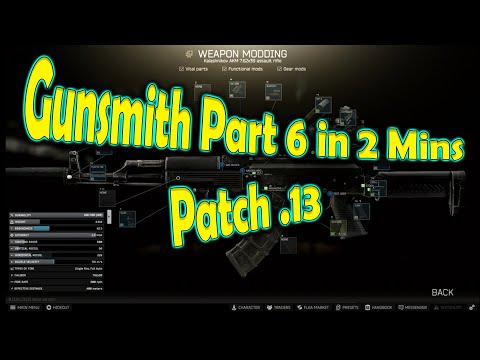 Gunsmith Part 6 Guide || Escape From Tarkov || Updated for Patch .13