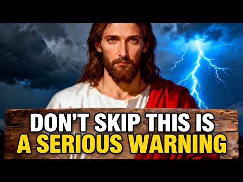 God Says: Don’t Skip — This Is a Serious Warning | God's Message Today