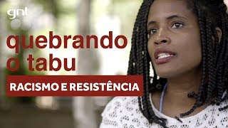 Você sabe o que é racismo? | Quebrando O Tabu