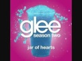 Jar Of Hearts - Glee Cast Version 