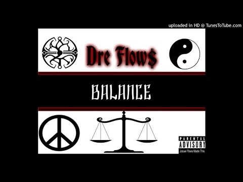 Dre Flow$ - Balance (Prod. Jordeaux)