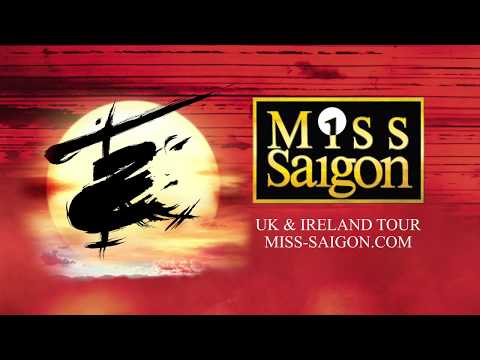 Miss Saigon UK & Ireland Tour Trailer 2018
