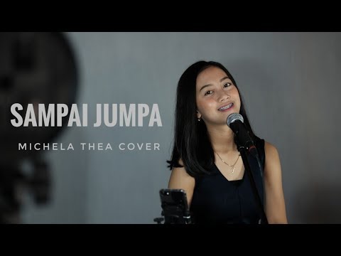 SAMPAI JUMPA (ENDANK SOEKAMTI)  - MICHELA THEA COVER