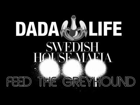 Dada Life Vs Swedish House Mafia - Feed The Greyhound (The Kovacs Brothers Mashup Remix)