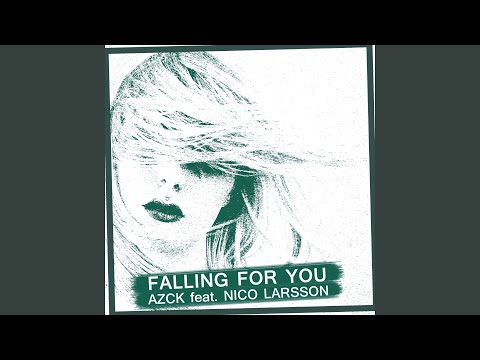 Falling for You (feat. Nico Larsson)