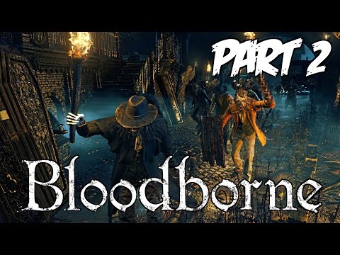 Bloodborne [#2] LET THE RAGE BEGIN! o_O