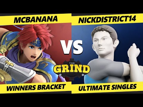 The Grind 172 - McBanana (Roy) Vs. NickDistrict14 (Wii Fit Trainer) Smash Ultimate - SSBU