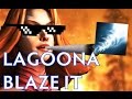 Lagoona Blaze it 