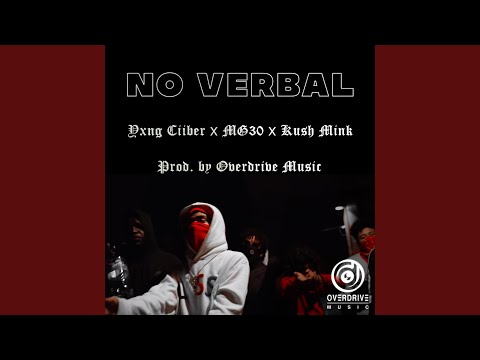 No Verbal (feat. Kush Mink, Yxng Ciiber & Mg30)